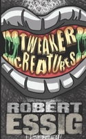 Tweaker Creatures B09QK3X2FY Book Cover