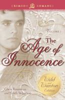 Age of Innocence: The Wild and Wanton Edition, Volume 1 1440574901 Book Cover