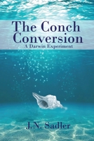 The Conch Conversion 1637954271 Book Cover