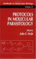 Protocols in Molecular Parasitology 0896032396 Book Cover