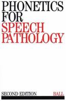 Phonetics for Speech Pathology 1897635303 Book Cover