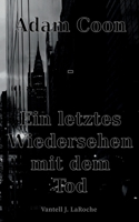 Adam Coon - Ein letztes Wiedersehen mit dem Tod, Band 4 (German Edition) 3759775675 Book Cover