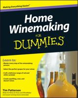 Home Winemaking for Dummies 047067895X Book Cover