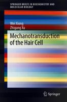 Mechanotransduction of the Hair Cell 9811085560 Book Cover