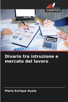Divario tra istruzione e mercato del lavoro 6206336298 Book Cover
