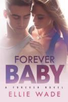 Forever Baby 1499226276 Book Cover