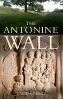 The Antonine Wall 1912476932 Book Cover