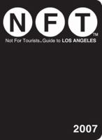 Not for Tourists 2007 Guide to Los Angeles (Not for Tourists) 0977803155 Book Cover