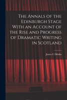 The Annals of the Edinburgh Stage 1019205563 Book Cover