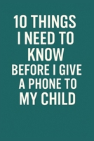 10 Things I Need to Know Before I Give a Phone to My Child: A Practical Guide for Parents to Raise Responsible and Safe Digital Kids (10 Things You need to now before...) B0FNLKWGZX Book Cover