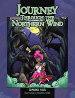 Journey Through the Northern Wind 1504971671 Book Cover