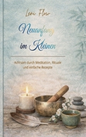 Neuanfang im Kleinen (German Edition) 3695728485 Book Cover