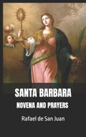 NOVENA AND PRAYERS TO SANTA BARBARA B0FSCQQD13 Book Cover