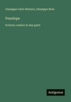 Penelope: Scherzo comico in due parti (Italian Edition) 3563210896 Book Cover