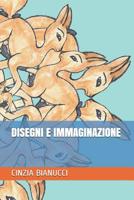 Disegni E Immaginazione 1080751750 Book Cover