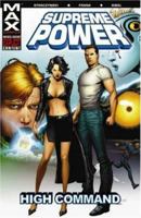 Supreme Power, Volume 3: High Command 0785114742 Book Cover