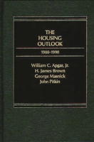 The Housing Outlook, 1980-1990 0275901939 Book Cover