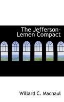 The Jefferson-Lemen compact; - Primary Source Edition 3849174875 Book Cover