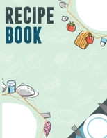 Recipe Book: Blank Recipe Journal to Write in for Women,Cookbook to Note Down Your Favorite Recipes. Blank Recipe Journal And Organizer For Recipes (8.5 x 11" 100 pages Blank Recipe Book) 1711521191 Book Cover