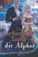 Die verborgene Luna des Alphas: Eine Werwolf-Romanze mit Schicksalsgefährten (Shadow Moon-Reihe, Buch 1) (German Edition) B0F18L2977 Book Cover