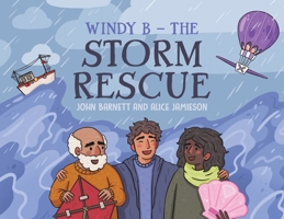 Windy B - The Storm Rescue 1035824434 Book Cover