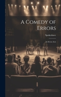 A Comedy of Errors: In Seven Acts 1022061186 Book Cover