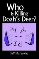 Who Is Killing Doah's Deer? 059531760X Book Cover