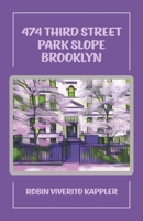 474 Third Street Park Slope Brooklyn 1667883070 Book Cover