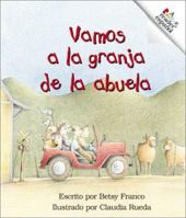 Vamos a la Granja de la Abuela / Going to Grandma's Farm 0516258893 Book Cover