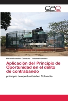 Aplicación del Principio de Oportunidad en el delito de contrabando 6202123877 Book Cover