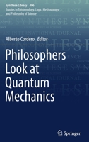 Philosophers Look at Quantum Mechanics (Synthese Library, 406) 3030156583 Book Cover