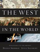 The West in the World: Renaissance to the Present 007736757X Book Cover