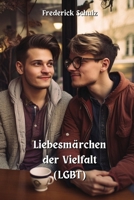 Liebesmärchen der Vielfalt (LGBT) (German Edition) 9983949393 Book Cover