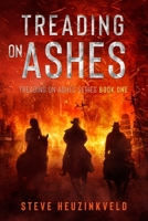 Treading On Ashes 0645288616 Book Cover