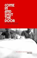 Come in and Shut the Door 1471188809 Book Cover