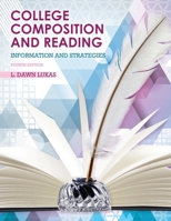 College Composition and Reading: Information and Strategies 1792432542 Book Cover