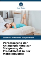 Verbesserung der Anlagenplanung zur Steigerung der Produktivität in der Möbelindustrie (German Edition) 6207963768 Book Cover