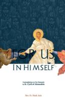For Us in Himself: Contemplations on Our Humanity from the Writings of St. Cyril of Alexandria 1950831183 Book Cover