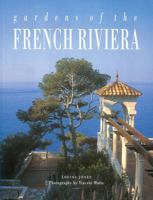 Gardens of the French Riviera 2080107178 Book Cover