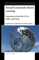 Toward Community-Based Learning : Experiences from the U. S. A. , India, and China 9004424482 Book Cover