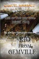 Kid From Gemville (Rise Of The Boy God) 1520452659 Book Cover