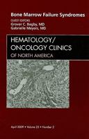 Bone Marrow Failure Syndromes, an Issue of Hematology/Oncology Clinics, 23 1437704875 Book Cover