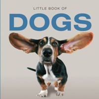 Little Book of Dogs 1782812601 Book Cover