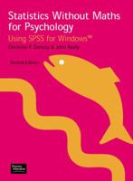 Statistics Without Maths for Psychology: Using Spss for Windows 0130336335 Book Cover