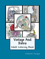 Vintage & Retro: Coloring Book 1539779270 Book Cover