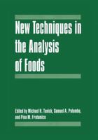 New Techniques in the Analysis of Foods 1441933077 Book Cover