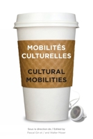 MOBILITES CULTURELLES - CULTURAL MOBILITIES 2760307719 Book Cover