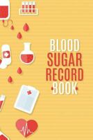 Blood Sugar Record Book: Blood Sugar Diabetic Glucose Monitoring Log : Daily Readings For 53 weeks. (Time)Before & (Time)After for Breakfast, Lunch , ... Diabetic Glucose Record Book) (Volume 1) 1986744868 Book Cover