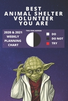 2020 & 2021 Two-Year Weekly Planner For Best Animal Shelter Volunteer Gift Funny Yoda Quote Appointment Book Two Year Agenda Notebook: Star Wars Fan Daily Logbook Month Calendar: 2 Years of Monthly Pl 1705983650 Book Cover