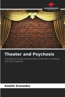 Theater and Psychosis 6209736424 Book Cover